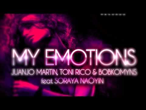 Juanjo Martin, Toni Rico & Bobkomyns feat. Soraya Naöyin - My Emotions