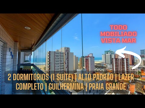 ESTE APARTAMENTO ESTÁ ENTRE OS MELHORES DA PRAIA GRANDE | VISTA MAR | GUILHERMINA | DECORADO