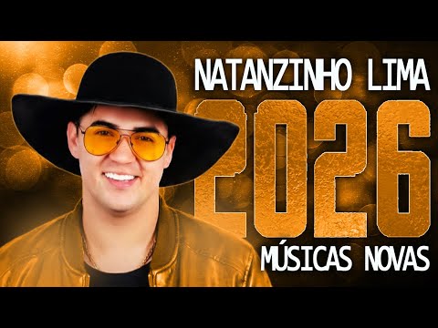 NATANZINHO LIMA 2026 ( MÚSICA NOVAS ) CD NOVO - REPERTÓRIO ATUALIZADO