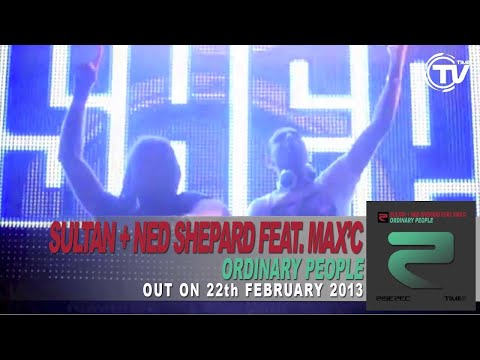 Sultan + Ned Shepard Feat. Max'C - Ordinary People [Official Preview]