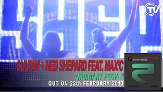 Sultan + Ned Shepard Feat. Max&#39;C - Ordinary People [Official Preview]