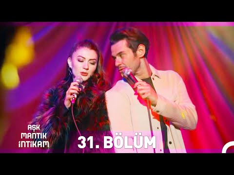 Aşk Mantık İntikam 31. Bölüm