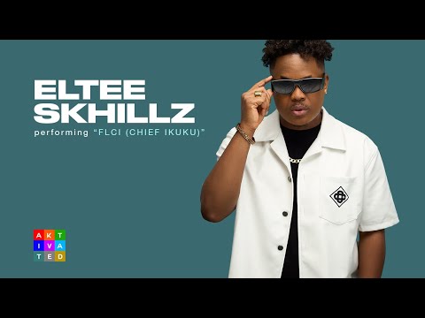 Eltee Skhillz - FLCI (Chief Ikuku) feat. Jason Jae & KDP | AKtivated Sessions