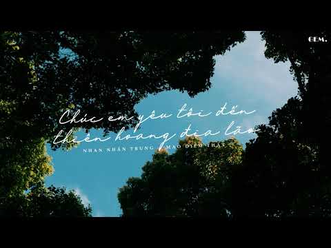 [Vietsub + Pinyin] Chúc Em Yêu Tôi Đến Thiên Hoang Địa Lão - Nhan Nhân Trung x Mao Diễm Thất Vava