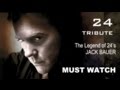 The Legend Of 24 S JACK BAUER An Original Series Tribute