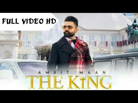 Jatt Pichle Janam Ch King Hou (The King) Amrit Maan Full Video HD | please sub subscribe kr do