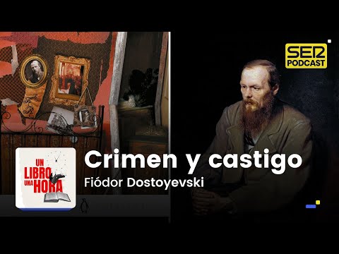 Un libro una hora 121 | Crimen y castigo | Fiódor Dostoievski