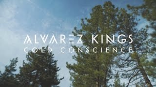 Alvarez Kings - Cold Conscience [Official Lyric Video]