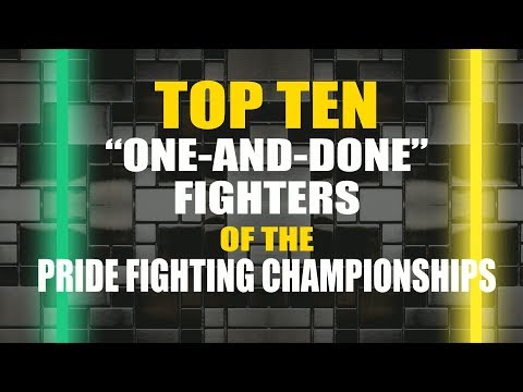 Top 10 "One and Done" Fighters of the Pride Fighting Championships