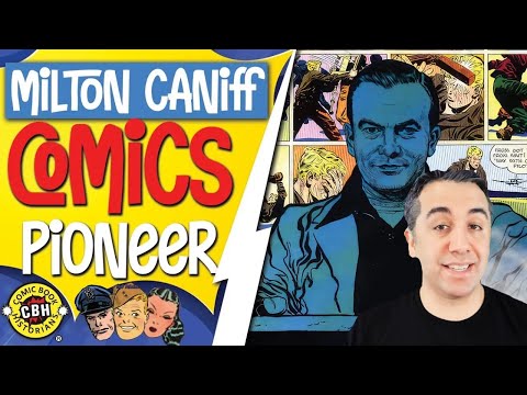 Milton Caniff: Comics Pioneer || Docuseries-69 by Alex Grand