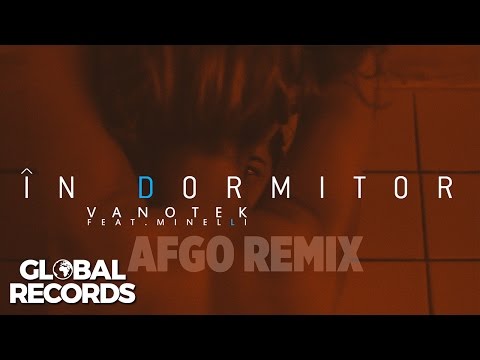 Vanotek feat. Minelli - In Dormitor | Afgo Remix