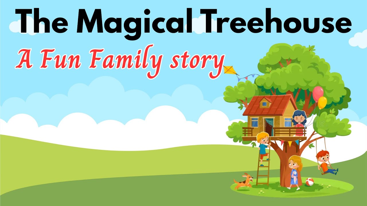 🏡 Magical Treehouse Story | Adventure, Friendship & Kindness | English Story for Kids