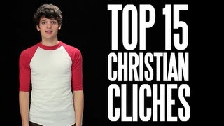 Messy Mondays: The Top 15 Christian Clichés