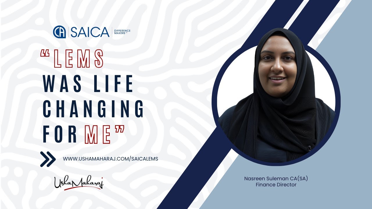 How SAICA LEMS Helped Me Build a Growth Mindset & Overcome Challenges | Nazmeera Ismail’s Story