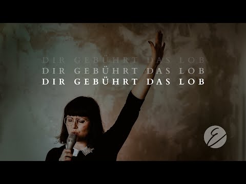 Dir gebührt das Lob - Cover "Yours (Glory And Praise)" // Ecclesia Worship