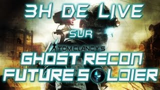LIVE sur Ghost Recon Future Soldier Beta [Rediffusion]