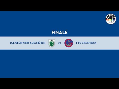 Finale - DJK Grün-Weiß Amelsbüren vs. 1. FC Gievenbeck
