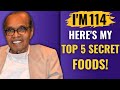 Bernando LaPallo (Age 114) I ONLY EAT These Top 5  FOODS To CONQUER AGING & LIVE LONGER| TOP 5 FOODS