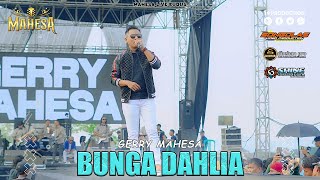 Download lagu Gerry Mahesa - Bunga Dahlia I Mahesa Music live Kudus - Jawa Tengah mp3 Download lagu Gerry Mahesa - Bunga Dahlia I Mahesa Music live Kudus - Jawa Tengah mp3