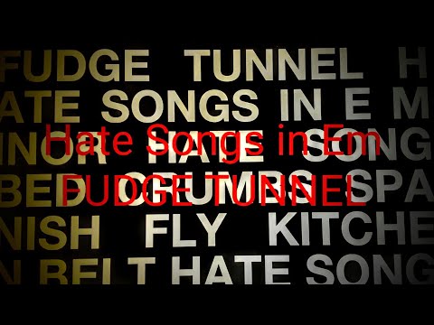 Stoner, Psych, Space Prog#5: (1991) Fudge Tunnel - "Hate Songs in E Minor"