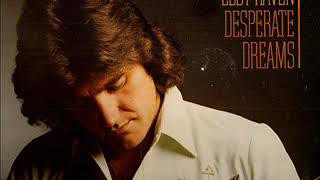 Eddy Raven ~ I Should've Called
