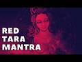 Red Tara Mantra 108 Times Om Tare Tam Soha Powerful Red Tara Mantra For Love And Magnetism