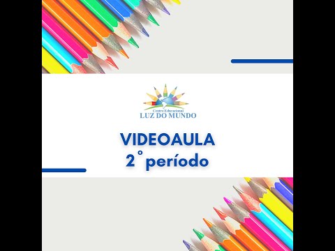 Videoaula 63 - 2º período - 09/08/2021
