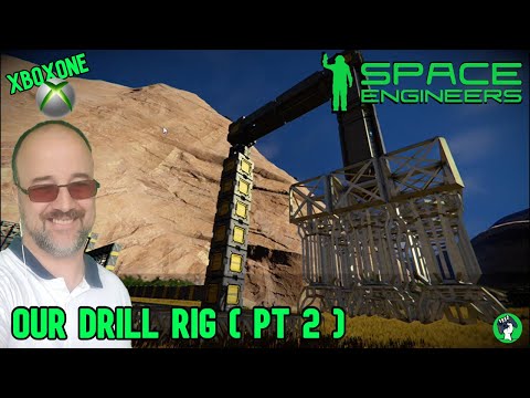 Space Engineers - OUR NEW DRILL RIG PT 2  (Survival Tutorial) #25 (xbox1)