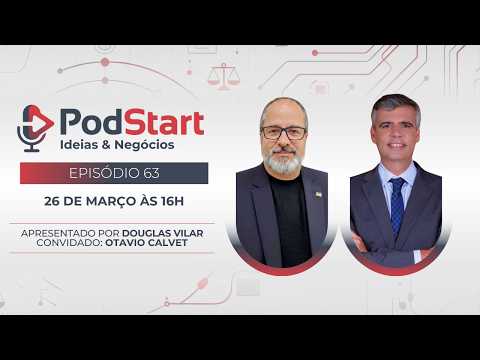 PodStart #63 — Des. Otavio Calvet
