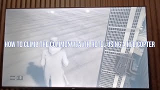 Watch Dogs How To Climb The Commonwealth Hotel Using A Helicopter 