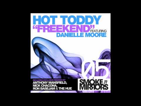 Hot Toddy - Freekend Feat. Danielle Moore (Ron Basejam Remix)