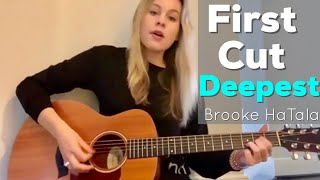 The First Cut Is The Deepest | Sheryl Crow | Brooke HaTala (cover)