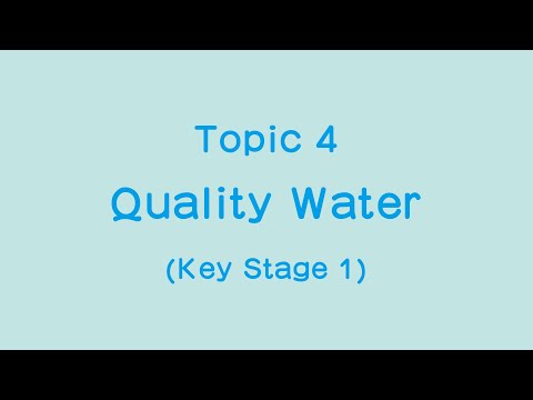 Junior Primary : Topic 4 "Quality Water"
