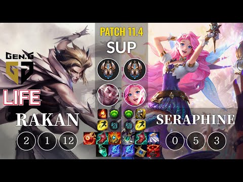 GEN Life Rakan vs Seraphine Sup - KR Patch 11.4