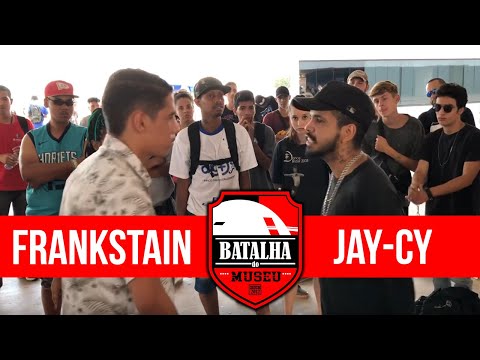 FRANKSTAIN X JAY-CY - Batalha do Museu #382 (1ª FASE)