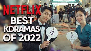 15 Highest Rated Netflix Kdramas of 2022! Ft Happy