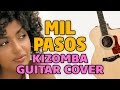 Soha - Mil Pasos (kizomba fingerstyle acoustic guitar cover)