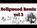 Bollywood Remix vol 2