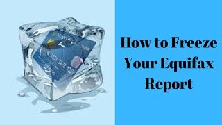 How To Freeze Your Equifax Credit in 90 Seconds