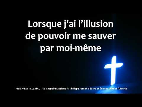 Rien n'est plus haut - La Chapelle Musique ft  Philippe Joseph Bédard et Étienne Charles