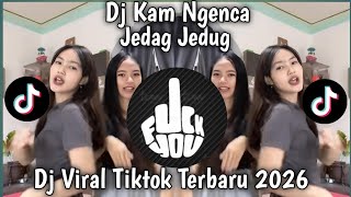 Download lagu DJ KAM NGENCA || DJ TIKTOK VIRAL 2026 mp3