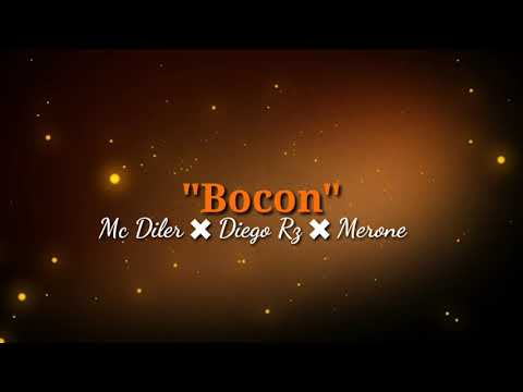 Mc Diler [Bocon] Ft Diego Rz ✖ Merone [Lyrics Video]