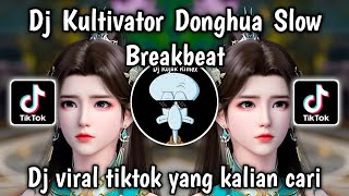 Download lagu DJ KULTIVATOR DONGHUA DANCING JODI BREAKBEAT SLOW REMIX VIRAL TIKTOK LATEST 2026 mp3