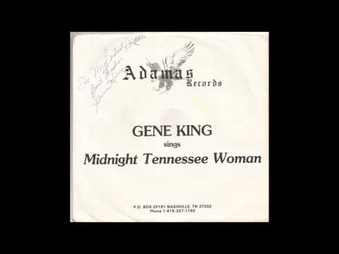 Gene King - Midnight Tennessee Woman