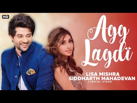 Agg Lagdi Lyrics - Siddharth Mahadevan | Lisa Mishra | Dono | Rajveer Deol | Paloma | Irshad Kamil