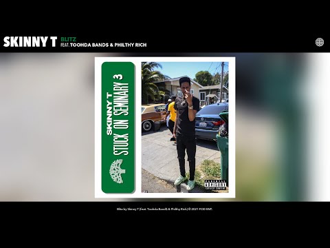 Skinny T - Blitz (Audio) (feat. Toohda Band$ & Philthy Rich)