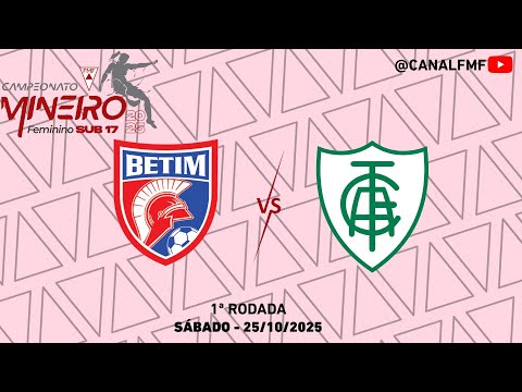 Betim X América - Mineiro Feminino SUB 17 2025