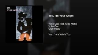 Yes, I'm Your Angel