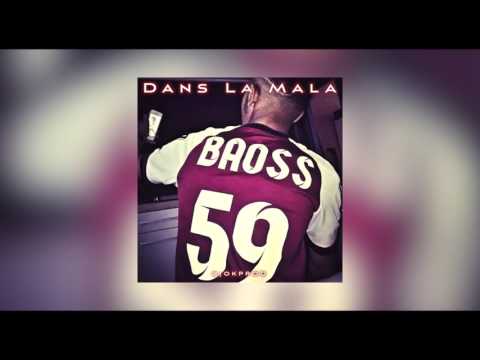 BAOSS - DANS LA MALA (AUDIO) (Prod by Rim's)