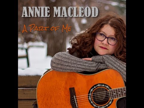 A Part of Me - Official Lyric Video - Annie MacLeod